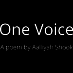 Black title card saying one voice a poem by aaliyah shook