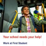 Child getting opff bus with words Your School needs your help work at first student